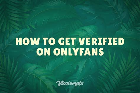 onlyfans id verification|How to get verified on OnlyFans